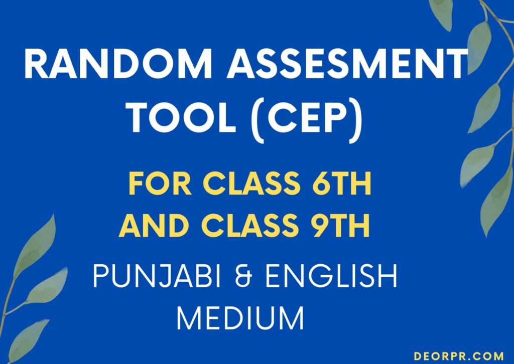 DOWNLOAD CEP RANDOM ASSESMENT TOOL FOR 6TH AND 9TH CLASSES