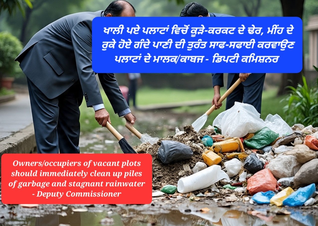 Owners/occupiers of vacant plots should immediately clean up piles of garbage and stagnant rainwater - Deputy Commissioner