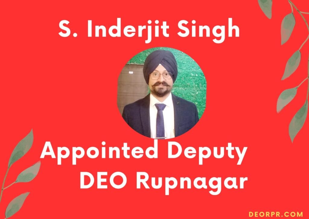  Inderjit Singh Appointed Deputy DEO Rupnagar