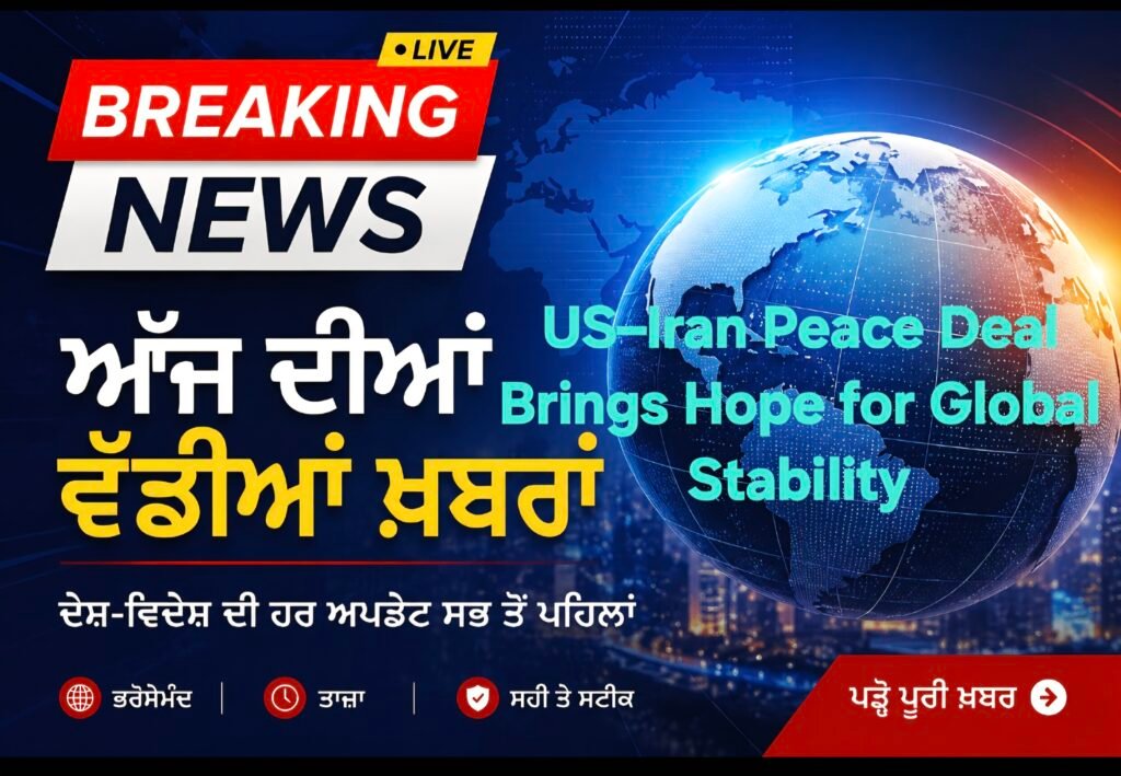 US–Iran Peace Deal Brings Hope for Global Stability
